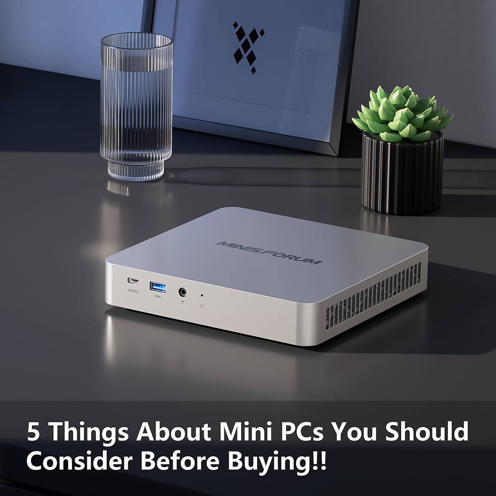 5 Things About Mini PCs You Should Consider Before Buying